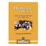Hipnotik Beyin Atölye Çalışmaları Metinleri 20-21 Eylül 2014 - Giuseppe De Benedittis