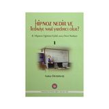 Hipnoz Nedir ve Tedaviye Nasıl Yardımcı Olur? - Tahir Özakkaş
