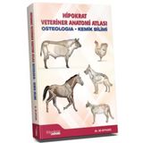 Hipokrat Veteriner Anatomi Atlası: Osteologia - Kemik Bilimi (Kapak Değişebilir)