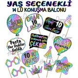 Hiras Dizayn Doğum Günü Partisi Yaş Seçenekli Kız ve Erkek 14'lü Konuşma Balonu Seti Fotoğraf Çekimi Aksesuarları Eğlenceli Kız Erkek Selfie Çubukları Unisex El Pankartı Renkli Sloganlar - Renkli - 10 Yaş