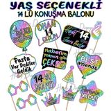 Hiras Dizayn Doğum Günü Partisi Yaş Seçenekli Kız ve Erkek 14'lü Konuşma Balonu Seti Fotoğraf Çekimi Aksesuarları Eğlenceli Kız Erkek Selfie Çubukları Unisex El Pankartı Renkli Sloganlar - Renkli - 14 Yaş