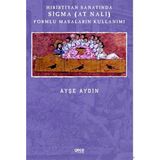 Hıristiyan Sanatında Sigma (At Nalı) Formlu Masaların Kullanımı - Ayşe Aydın