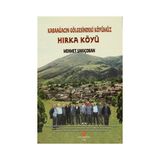 HIRKA KÖYÜ KABAAĞACIN GÖLGESINDEKI KÖYÜMÜZ - MEHMET SARIÇOBAN