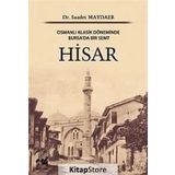 HISAR OSMANLI KLASIK DÖNEMİNDE BURSA'DA BIR SEMT - SAADET MAYDAER