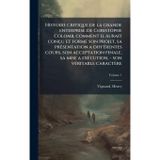 Histoire critique de la grande enterprise de Christophe Colomb, comment il aurait conçu et formÃ(c) son projet, sa prÃ(c)sentation a diffÃ(c)rentes ... a exÃ(c)cution, - son vÃ(c)ritable caractère