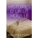 Histoires d’un lit mouillé: Un livre positif sur l'énurésie nocturne