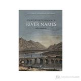 Historical Geography Of Turkey An Illustrated Index Of River Names - Nezih Başgelen