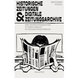 Historische Zeitungen und digitale Zeitungsarchive: Eine Interventionsstudie zu ihrem Einsatz im Geschichtsunterricht (Historische Bildung und Public History): 4