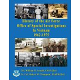 History of the United States Air Force Office of Special Investigations in Vietnam 1962 - 1975