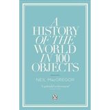 History Of The World İn 100 Objects - Neil Macgregor