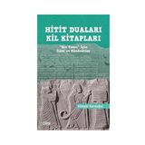 Hitit Duaları Kil Kitapları