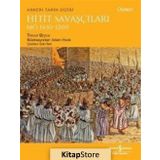 Hitit Savaşçıları M.Ö 1650-1200 - Trevor Bryce