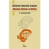 Hititlerde Tekerlekli Arabalar / Wheeled Vehicles in Hittites - Kriter Yayınları