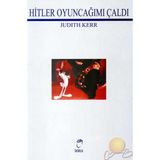 Hitler Oyuncağımı Çaldı Ciltli - Judith Kerr