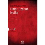 Hitler Üzerine Notlar - Sebastian Haffner