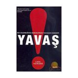 HIZ ÇILGINLIĞINA BAŞKALDIRAN YAVAŞLIK HAREKETI YAVAŞ - CARL HONORE