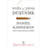 Hızlı ve Yavaş Düşünme - Daniel Kahneman
