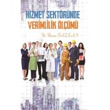Hizmet Sektöründe Verimlilik Ölçümü - Dursun Balkan