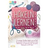 Häkeln lernen - In wenigen Schritten häkeln wie ein Profi: Der praxisnahe Schritt für Schritt Leitfaden mit allen Häkeltechniken und Häkelmustern (inkl. viele geniale Häkelprojekte und DIY Ideen)