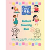Hobbies in Tamil - Colouring Book: Tamil with English Transliteration (Ichu's Tamil Colouring Series - Learn Tamil through English, Band 3)