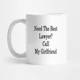 Hobi Shop Need The Best Lawyer? Call My Girlfriend Kupa - Beyaz - 300 cc