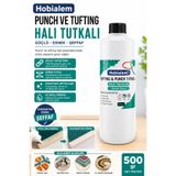 Hobialem Punch Ve Tufting Halı Tutkalı ( 500 gr ) Kuruyunca Şeffaflaşan Güçlü Esnek Yapıştırıcı Panç Tutkal