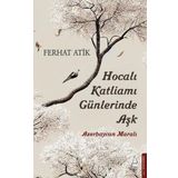 Hocalı Katliamı Günlerinde Aşk - Ferhat Atik