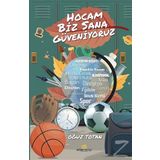 Hocam Biz Sana Güveniyoruz - Oğuz Totan