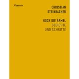 Hoch die Ärmel: Gedichte und Schritte