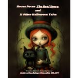Hocus Pocus The Real Story and 11 Other Halloween Tales: From the Children’s Counseling Corner