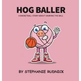 Hog Baller: Basketball Story About Sharing The Ball: 9