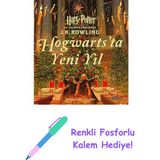 Hogwarts’ta Yeni Yıl (Ciltli): Harry Potter ve Felsefe Taşı’ndan + Renkli Fosforlu Kalem