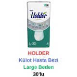 Holder -Külot Hasta Bezi Large Beden 30'lu
