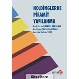 Holdinglerde Piramit Yapılanma - Duygu Toplu Yaşlıoğlu,Işıl Mendeş Pekdemir