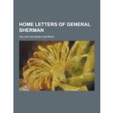 Home Letters of General Sherman