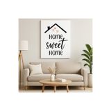 Home Sweet Home Yazılı Minimalist Cam Tablo – Modern Ev Dekorasyonu