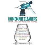[[Homemade Cleaners: Quick-and-Easy, Toxin-Free Recipes to Replace Your Kitchen Cleaner, Bathroom Disinfectant, Laundry Detergent, Bleach, Bug Killer, Air Freshener, and More]] [By: Ford, Dionna