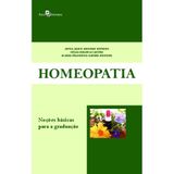 HOMEOPATIA: NOçõES BáSICAS PARA A GRADUAçãO