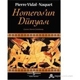 HOMEROS'UN DÜNYASI - PIERRE VIDAL-NAGUET