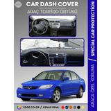 Honda Cıvıc Vtec2 (2003-2005) Torpido Örtüsü Torpido Koruma Tam Uyum Çatlamayı Önler Kolay Montaj