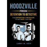 HOODZVILLE: From DETENTION to DETECTIVE (Yangster to Role Model, Band 2)
