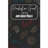 Hooked on Good Times and Great Meals: Blank Recipe Book - Fillable Keepsake Recipe Book - Seafood Themed - Black and Colour Design - Colour Interior - 6x9