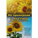 Ho’oponopono e Fé Cristã: Um Caminho de Cura Interior