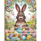Hopeful the Chocolate Easter Bunny & Friends: Coloring and Activity Book for Kids Ages 4-8: A Joyful Easter Coloring and Activity Book filled with hours of fun.