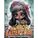 Horror Easter Chibi Coloring Book: Featuring 40+ High-Quality Illustrations of Gothic Cuties Manga Style Characters and Easter Designs for All Ages of Relaxation, Stress Relief, and Creativity.