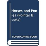 Horses and Ponies (Pointer Books)