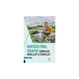 Hortikültürel Terapisi Tanımları, Modelleri ve Örnekleri - Sima Pouya