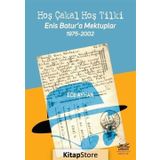 Hoş Çakal Hoş Tilki - Enis Batur'a Mektuplar - Ece Ayhan