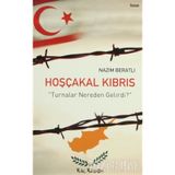HOŞÇAKAL KIBRIS TURNALAR NEREDEN GELIRDI? - NAZIM BERATLI
