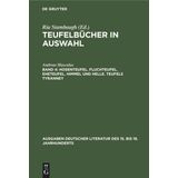 Hosenteufel. Fluchteufel. Eheteufel. Himmel und Helle. Teufels Tyranney